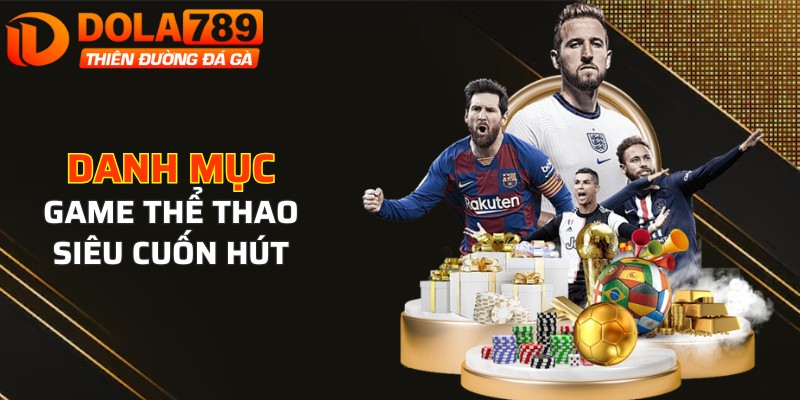 Danh mục game thể thao siêu cuốn hút, hấp dẫn
